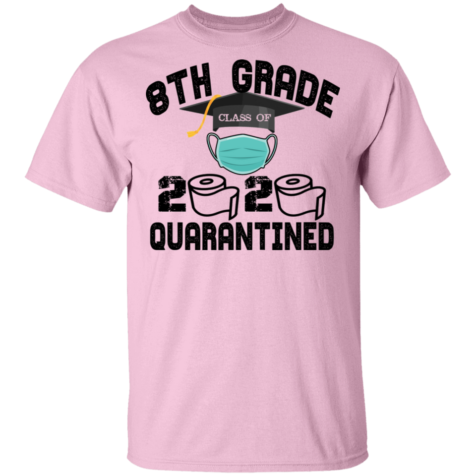 8th Grade Class of 2020 Quarantined T-Shirt Graduation Quarantine Shirt