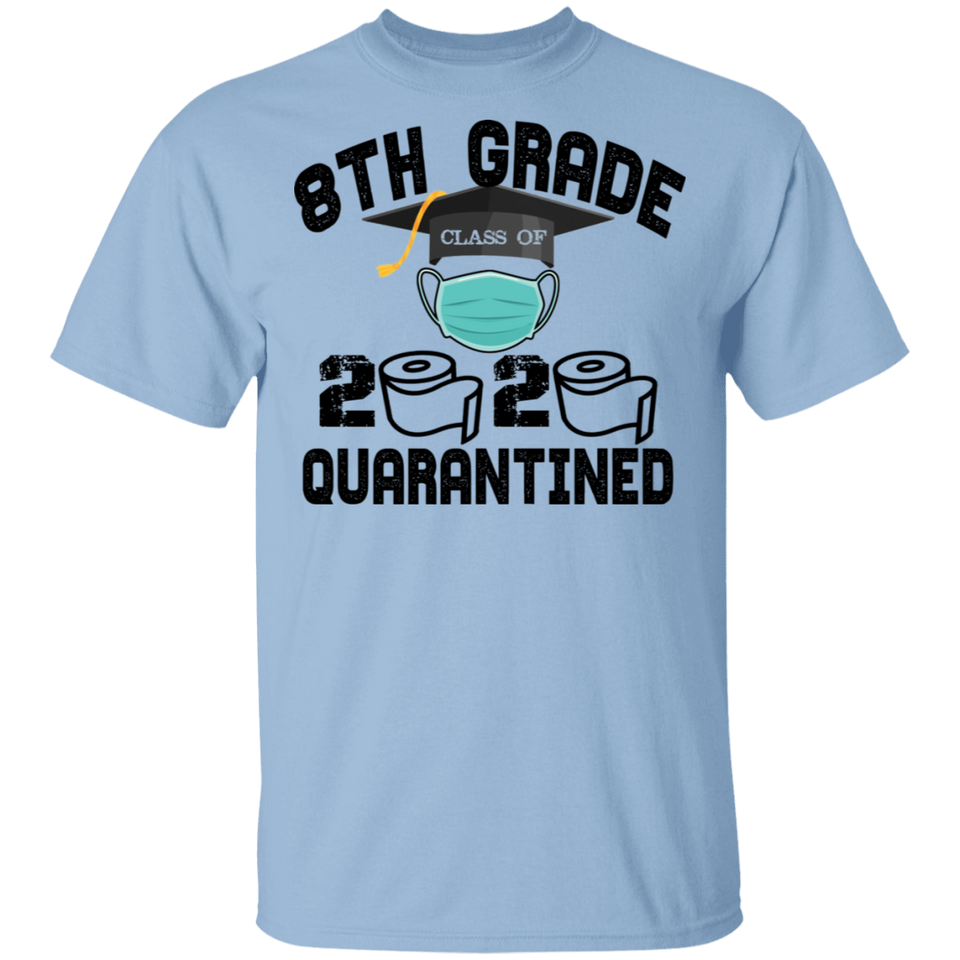 8th Grade Class of 2020 Quarantined T-Shirt Graduation Quarantine Shirt