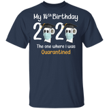 My 14th Birthday The One Where I was Quarantined 2020 Men's T-Shirt (B)