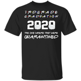 3rd Grade Graduation 2020 The One Where They were Quarantined Youth Tshirt