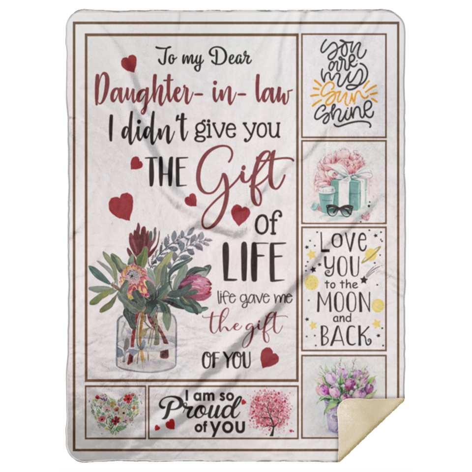 Mr.Jyotis to Daughter in Law Blanket - to My Dear Daughter in Law I Didn't Give You The Gift of Life Life Gave Me The Gift of You Blanket - Premium Mink Sherpa Blanket 60"x80"