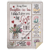 Mr.Jyotis to Daughter in Law Blanket - to My Dear Daughter in Law I Didn't Give You The Gift of Life Life Gave Me The Gift of You Blanket - Premium Mink Sherpa Blanket 60"x80"
