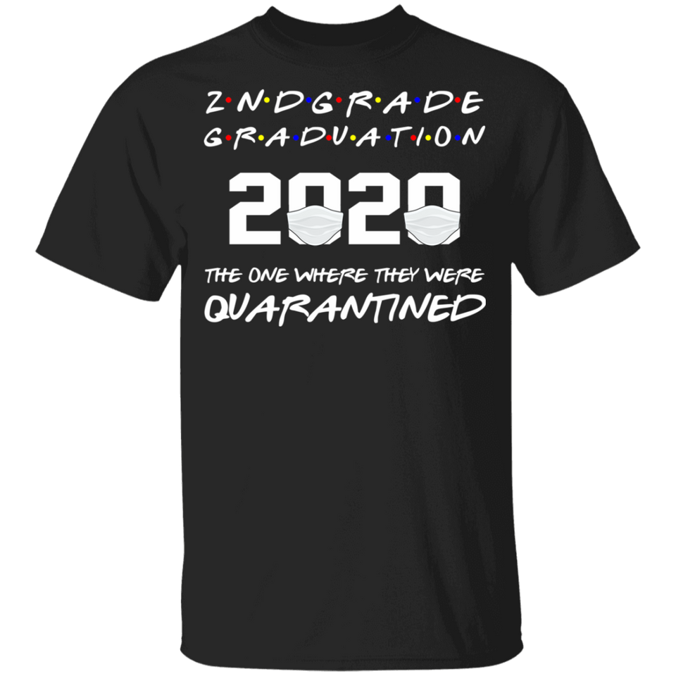 2nd Grade Graduation 2020 The One Where They were Quarantined Youth Tshirt