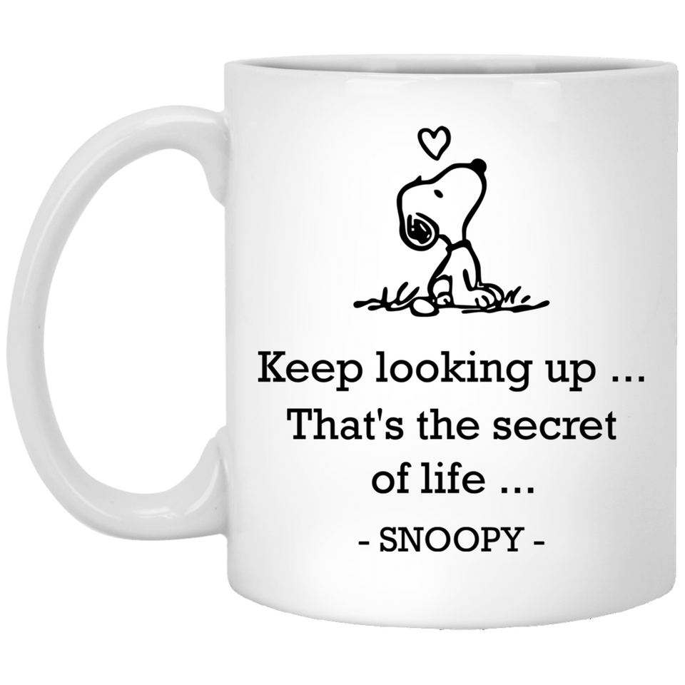 Keep looking up. That's the secret of life Coffee Mug, Snoopy Looking Up Mug, Dog Lovers Gift For Wife, Husband, Mom, Dad, Girlfriend, Boyfriend 11Oz