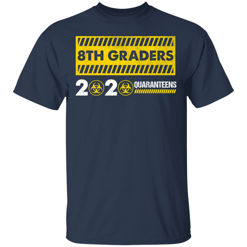 8th Graders 2020 Quaranteen Sign Shirt, Quaranteen Sign T-Shirt