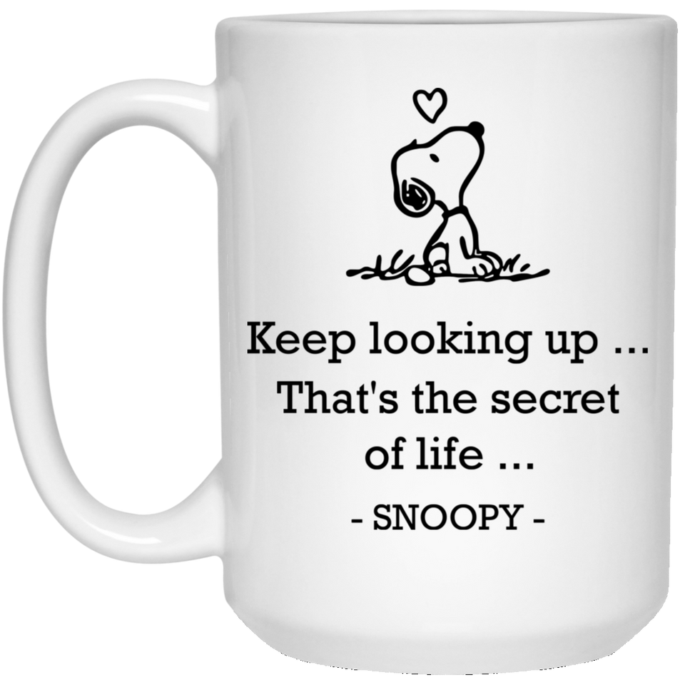 Keep looking up. That's the secret of life Coffee Mug, Snoopy Looking Up Mug, Dog Lovers Gift For Wife, Husband, Mom, Dad, Girlfriend, Boyfriend 15Oz