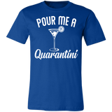 Pour Me A Quarantini Social Distance Quarentine Short Sleeve Tee Shirt