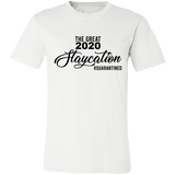 The Great 2020 Staycation Social Distance T Shirt Social Distancing Unisex Jersey Short-Sleeve T-Shirt Black