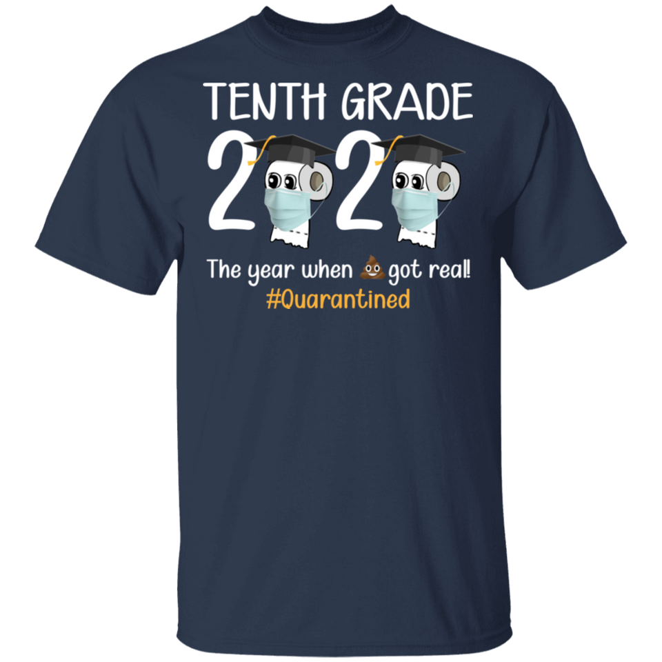 tenth Grade The Year When Shit Got Real Quarantined Shirt Youth T-Shirt