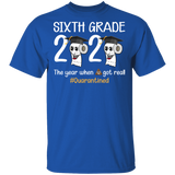 Sixth Grade The Year When Shit Got Real Quarantined Shirt Adult T-Shirt