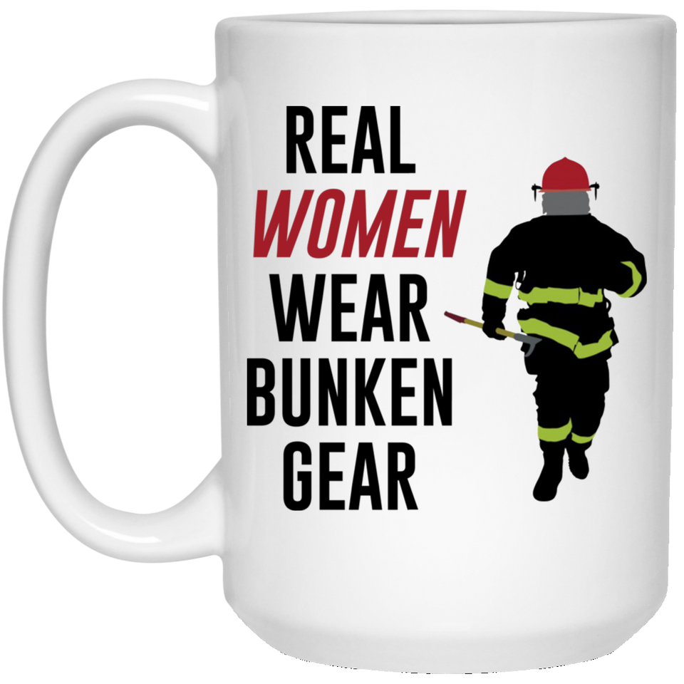 Jyotis - Real women wear bunker gear Coffee Mug, Women Firefighter Coffee Mug. Women Firefighter gift 15oz