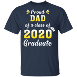 Proud Dad of A Class of 2020 Graduate T-Shirt Senior 2020 Quarantined