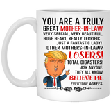 You Are A Truly Great Mother-In-Law, Mother-In-Law Mugs, Trump Mug Mother Gifts From Son Daughter, Funny Mother-In-Law, Birthday Gift For Mother-In-Law, Funny Donald Trump Mug Gift For Mother 11Oz 7129287