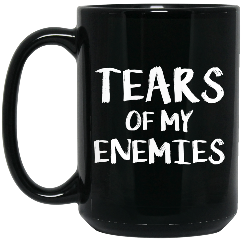 TEARS OF MY ENEMIES Coffee Mug, Enamel Coffee Mug, Perfect for Sarcastic Men, Women, Fathers, Boyfriends, Sons, Military, and Coworkers, Cool Birthday 15oz