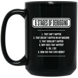 Computer Programmer Coffee Mug - 6 Stage of Debugging Coffee Mug - Tech Savvy Gifts - Ceramic Cup 15Oz