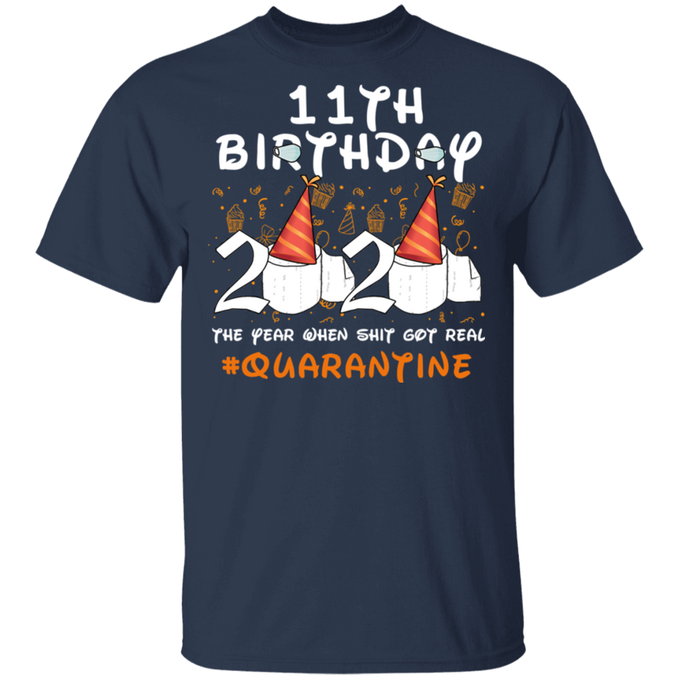 11th Birthday Shirt 2020 The Year When Shit Got Real Quarantined T-Shirt