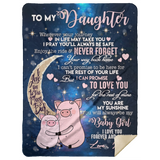 To My Daughter Blanket Blanket, Pig Dad Fleece, Sherpa Blanket - mom - MSHL Premium Mink Sherpa Blanket 60x80