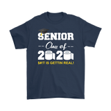 Seniors Class of 2020 S#!t is Gettin Real Toilet Paper Social Distancing T-Shirt - TL