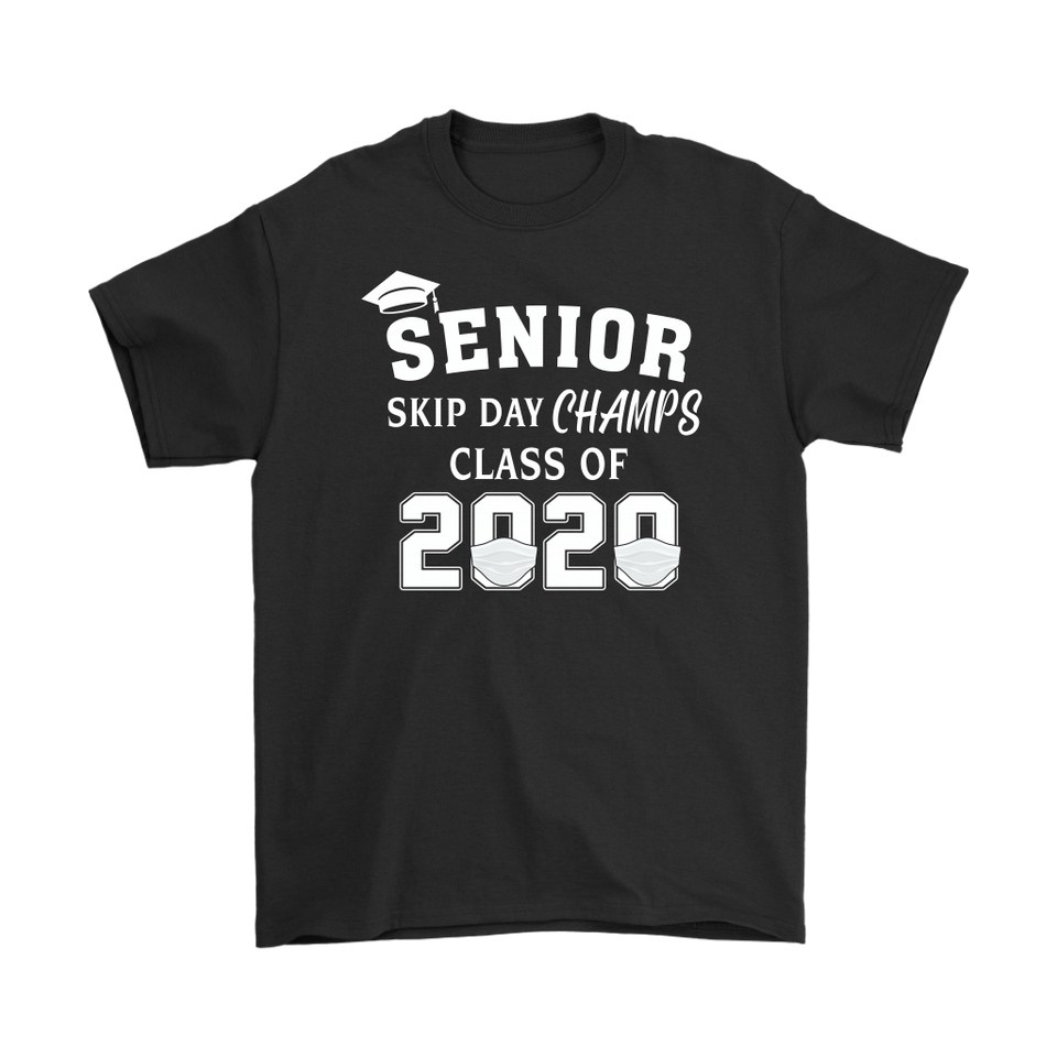 Senior Skip Day Champs Class of 2020 T-Shirt Senior 2020 Quarantine Shirt - TL