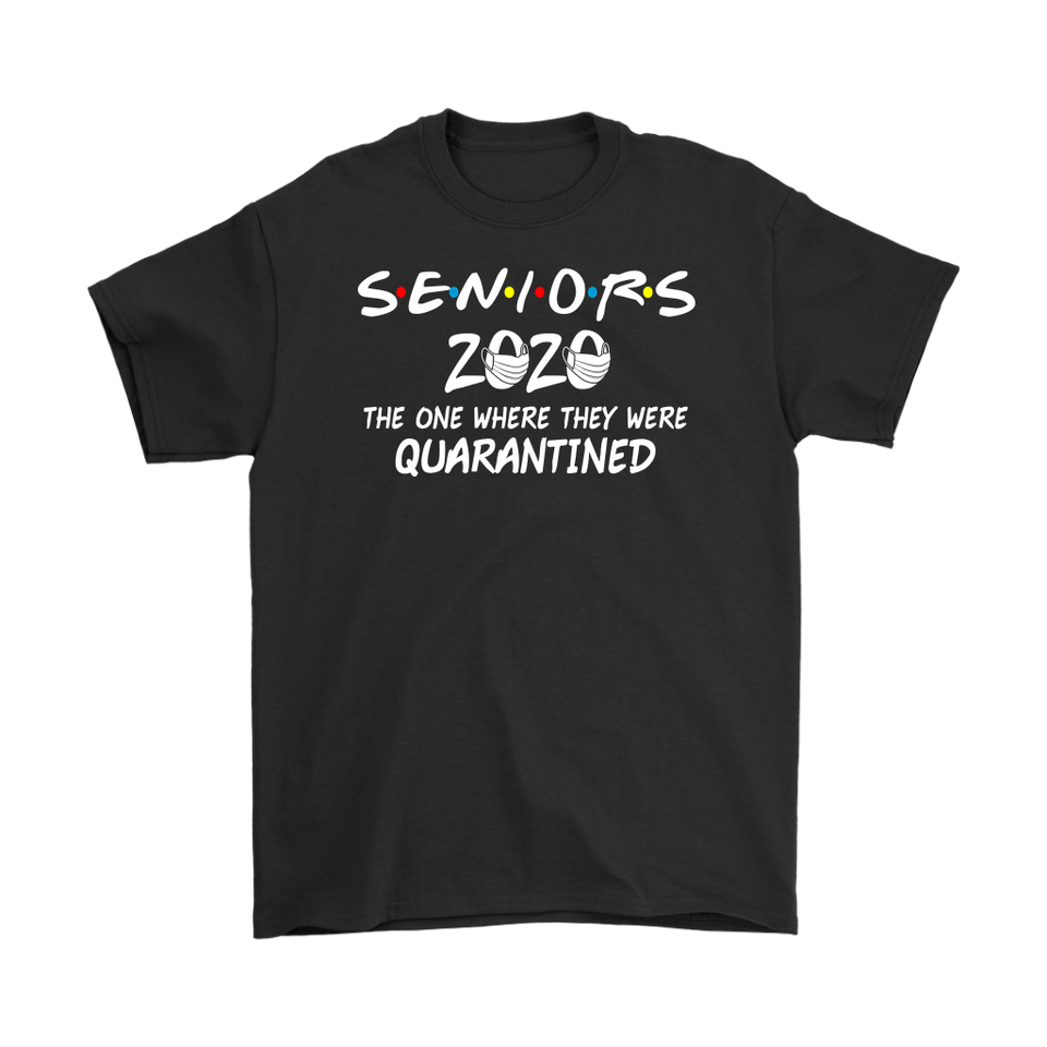 Seniors 2020 The One Where They were Quarantined Social Distancing T-Shirt - TL