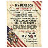 My Dear Son You Are My Proudest Moment Firefighter Love Dad copy