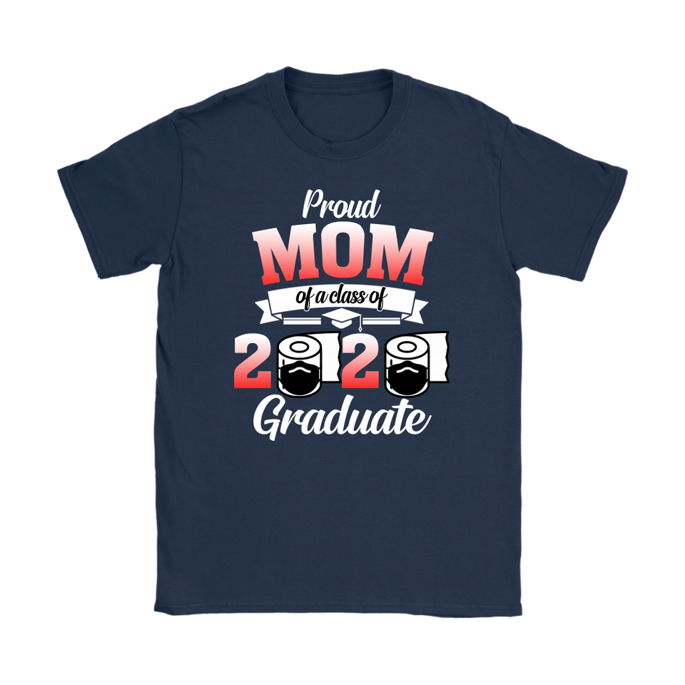 Jennifer Corrigan Proud Mom of A Class of 2020 Graduate T-Shirt Senior 2020 Quarantine - TL