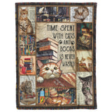 Time Spent with Cats and Books is Never Wasted. Love Reading Blanket, Fleece or Sherpa Blankets