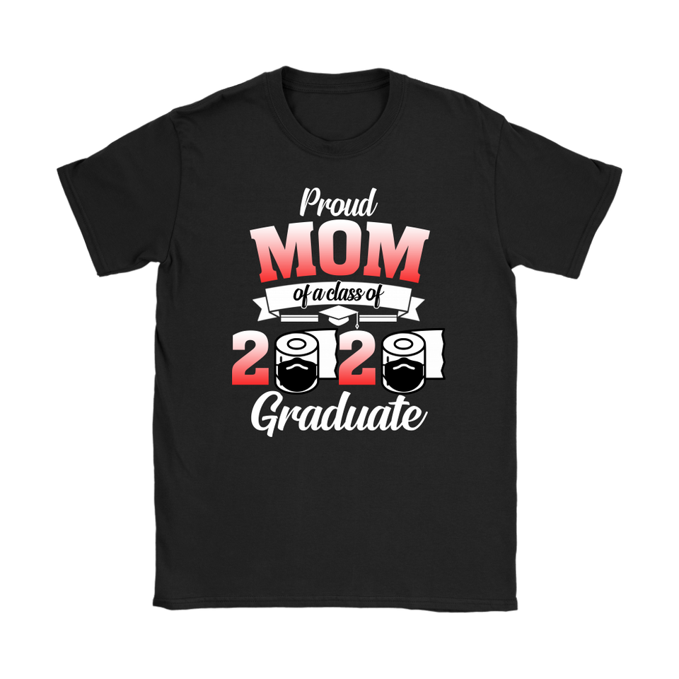 Jennifer Corrigan Proud Mom of A Class of 2020 Graduate T-Shirt Senior 2020 Quarantine - TL