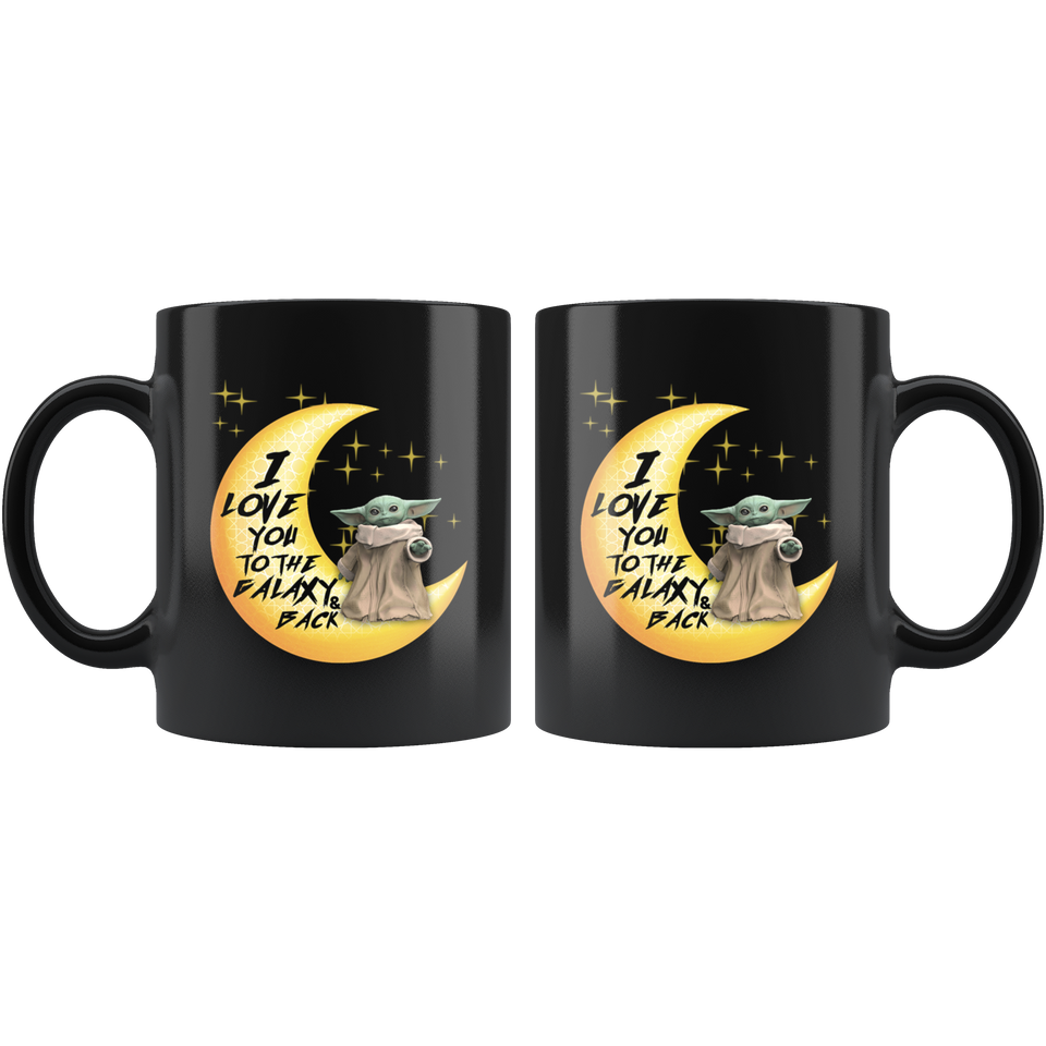 Baby Youda Coffee Mug 11oz, I love you to the galaxy and back Coffee Mug, Ceramic Coffee Mug Tea Cup - TL