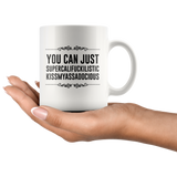 You can just supercalifragilistic kissmyassadocious coffee mug ceramic great gifts, Supercali Mug, Birthday Gift, Funny Coffee Mug, Christmas Gift, Novelty Present 11Oz - TL