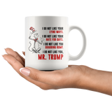DR SUESS TRUMP MUG, Cat in the Hat Dr. Seuss - I DO NOT LIKE YOUR LYING WAYS HATE FOR GAYS Coffee Drinking Cups Funny Anti -Trump Gifts for Resist Liberals Anti POTUS 45 Democrats 11oz - TL