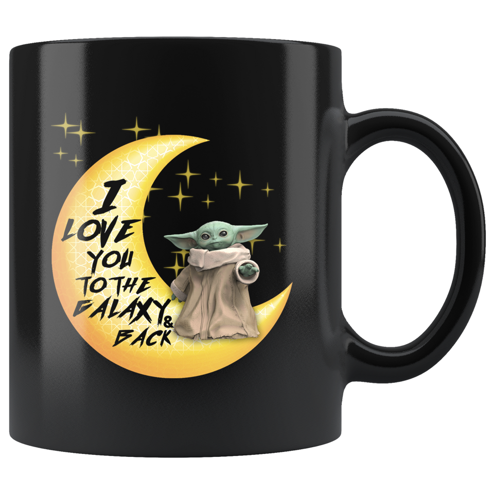 Baby Youda Coffee Mug 11oz, I love you to the galaxy and back Coffee Mug, Ceramic Coffee Mug Tea Cup - TL