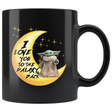 Baby Youda Coffee Mug 11oz, I love you to the galaxy and back Coffee Mug, Ceramic Coffee Mug Tea Cup - TL