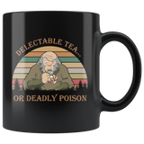 Delectable Tea Or Deadly Poison Vintage Retro Mug Gift Uncle Iroh The Last Airbender 11oz Black, Delectable Tea Or Deadly Poison Mug - TL