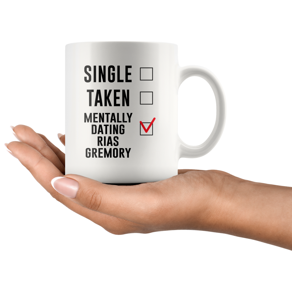 Single Taken Mentally Dating Rias Gremory Coffee Mug, Funny Rias Gremory Cosplay Costume Lover Mug, Ideal Novelty Gift for High School DxD Fans Manga 11oz TL