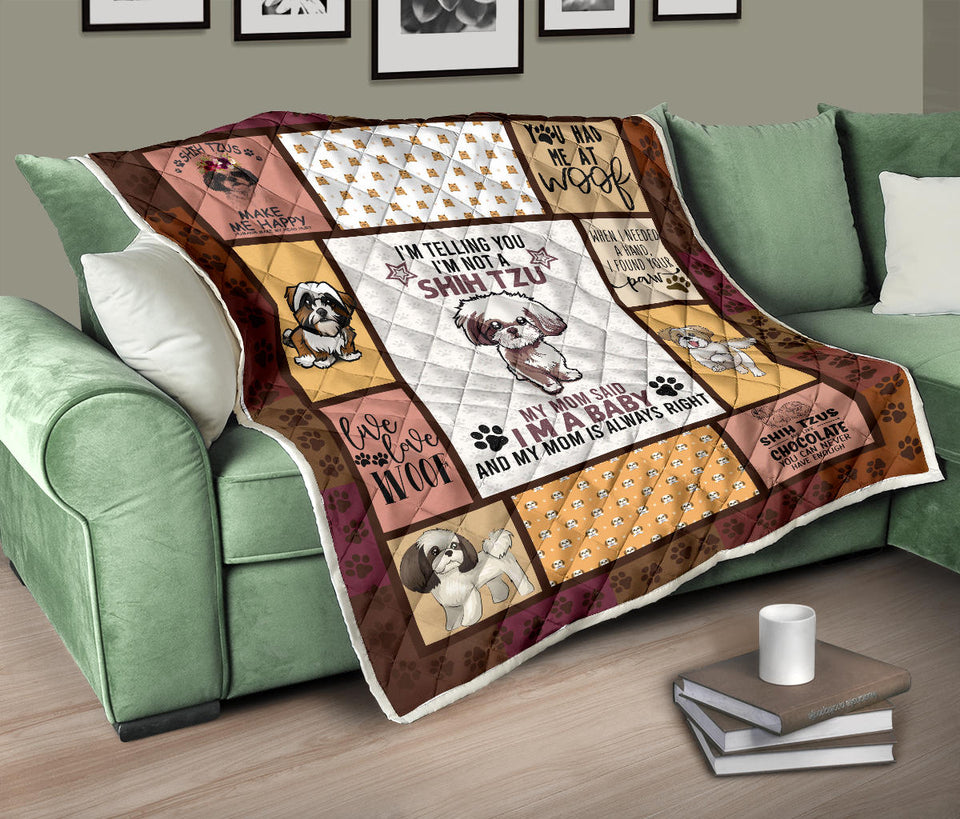 Dog Quilt, Shih Tzu Dog Quilt, Dog Shih TZU Quilt, I'm Telling You I'm NOT A Shih TZU, I AM A Baby, Quilt for Sofa Chair Bed Office Travelling Camping - PL