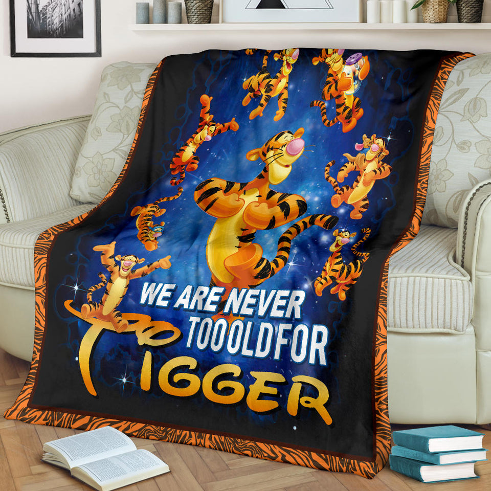 We Are Never Too Old For Tigger Blanket