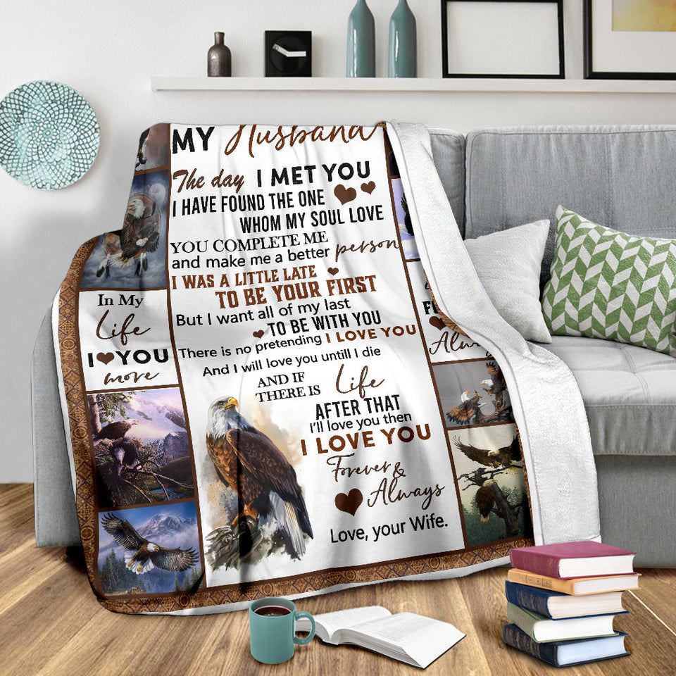 Eagle Blanket, to My Husband Blanket, The Day I Meet You, I Love You, Husband Blanket from Wife, Blanket for Sofa Chair Bed Office Travelling Camping - Fleece Blanket - 60"x80" PL