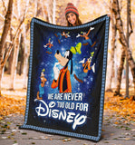 We Are Never Too Old For Goofy Blanket