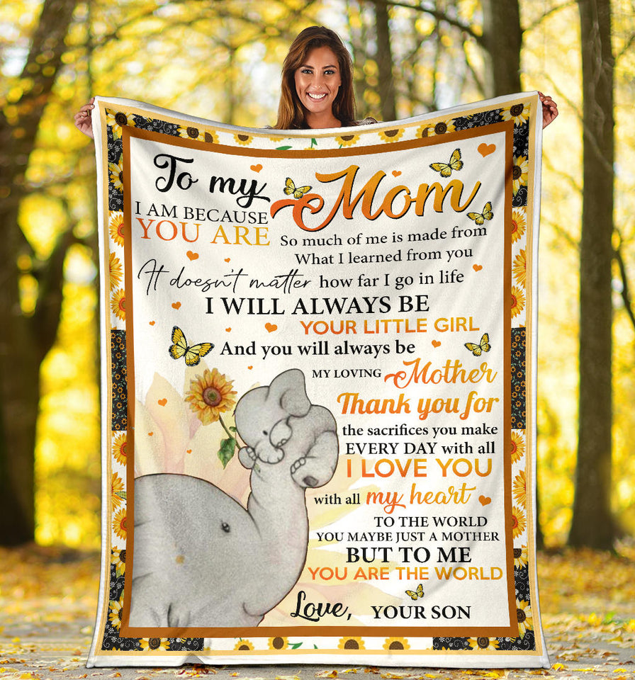 to My Mom I Am Because You are Sunflower Fleece Sherpa Blanket Gift for Mom from Son