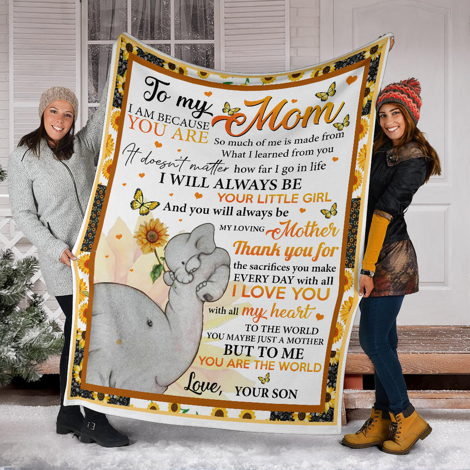 to My Mom I Am Because You are Sunflower Fleece Sherpa Blanket Gift for Mom from Son