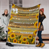 to My Wife Blanket, to My Wife You are Braver Than You Believe Custom Fleece Sherpa Blanket Fan Romantic Gift for Lover Wife, Gift for Wife Mother's Day  - PL