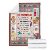 My Perfect Day, I Love Sewing Blanket copy