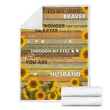 to My Wife Blanket, to My Wife You are Braver Than You Believe Custom Fleece Sherpa Blanket Fan Romantic Gift for Lover Wife, Gift for Wife Mother's Day  - PL