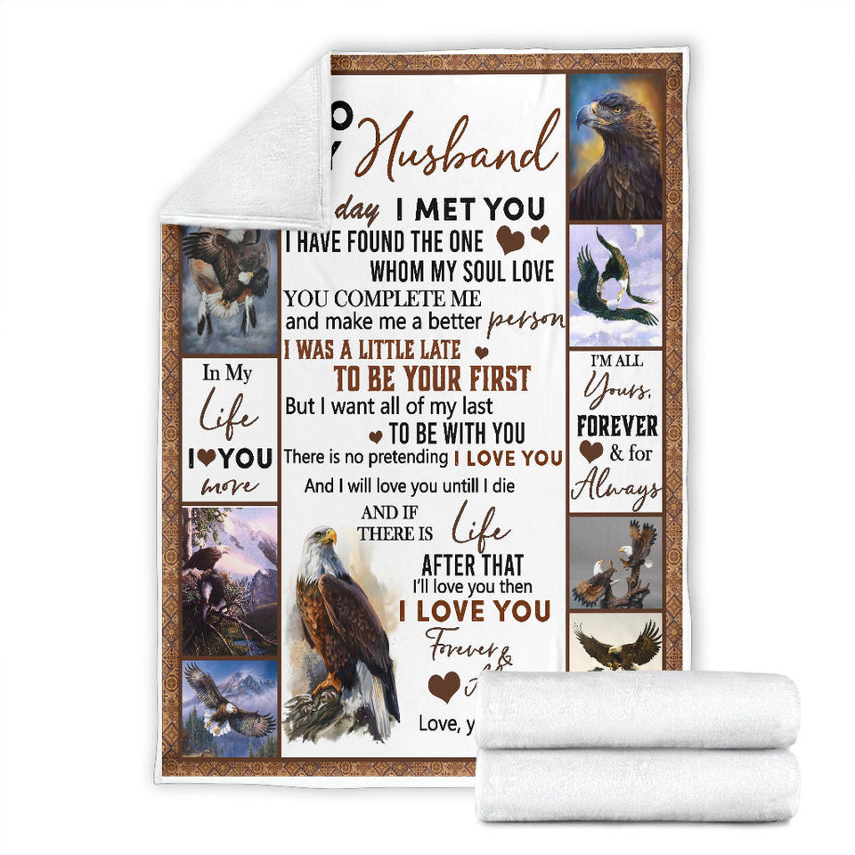 Eagle Blanket, to My Husband Blanket, The Day I Meet You, I Love You, Husband Blanket from Wife, Blanket for Sofa Chair Bed Office Travelling Camping - Fleece Blanket - 60"x80" PL