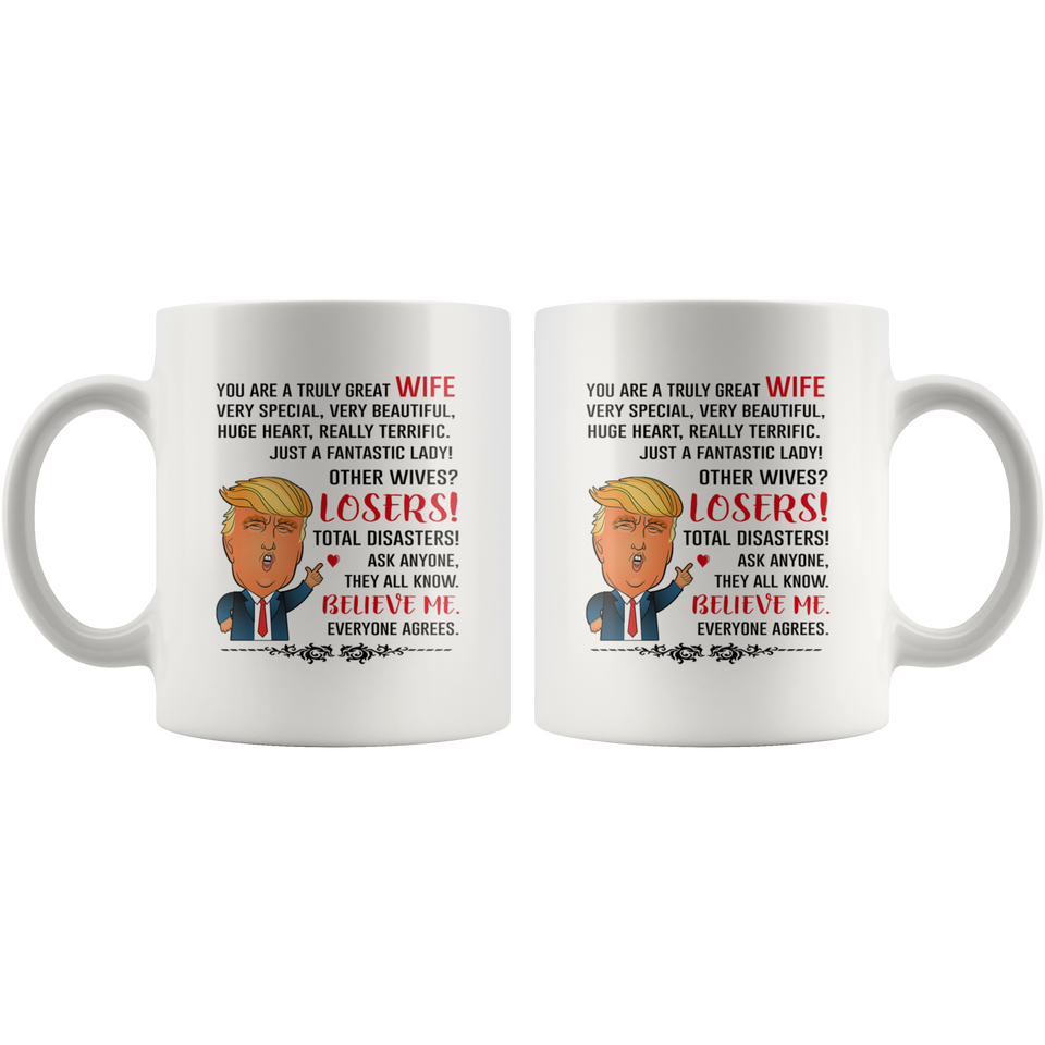 Wife Coffee Mug, Trump Mug for Great Wife, Donald Trump Gift for Wife 11OZ TL