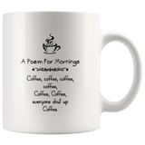 Jyotis - A Poem For Mornings Coffee, Everyone Shut Up Coffee Mug Cup, Awesome Birthday Present For Men, Women Who Love Tea Mugs 11Oz - TL