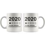 Covid mug 2020 Horrible Definitely Would Not Recommend Mug, Art prints around and large C handles for comfort, Gift For Coffee Lover Ceramic Coffee Mug, Tea Cups White 11oz - TL