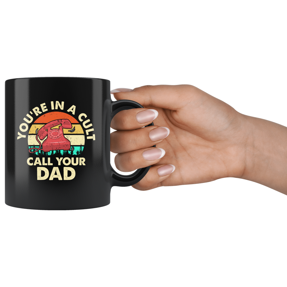 You're in a Cult, Call Your Dad! Coffee Mug, Funny Murderino coffee mug, You're In a Cult Call Your Dad coffee mug, You're In a Cult Call Your Dad mug - TL