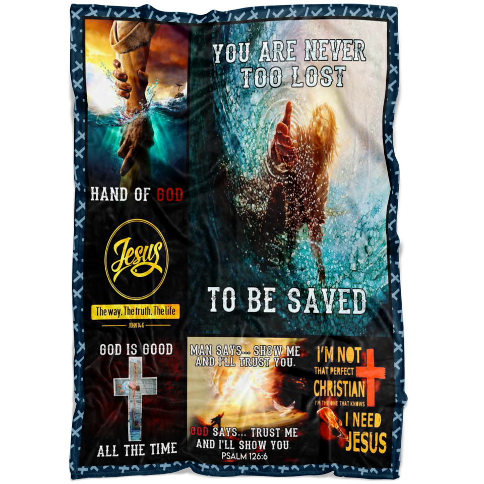 You are never too lost to be saved Blanket